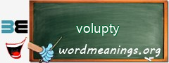 WordMeaning blackboard for volupty